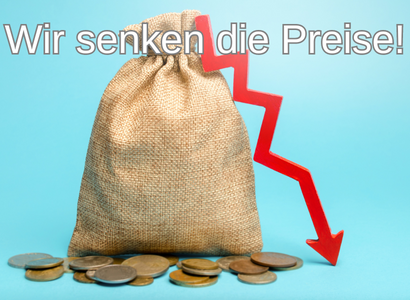 Wir senken die Preise